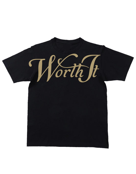 Black Worth It T-Shirt